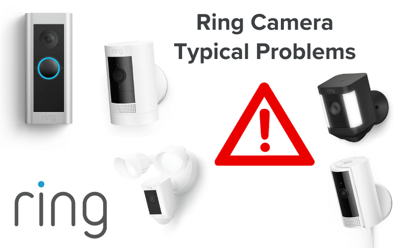 Ring Camera Typical Problems