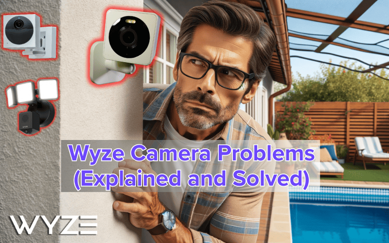 Wyze Camera Problems